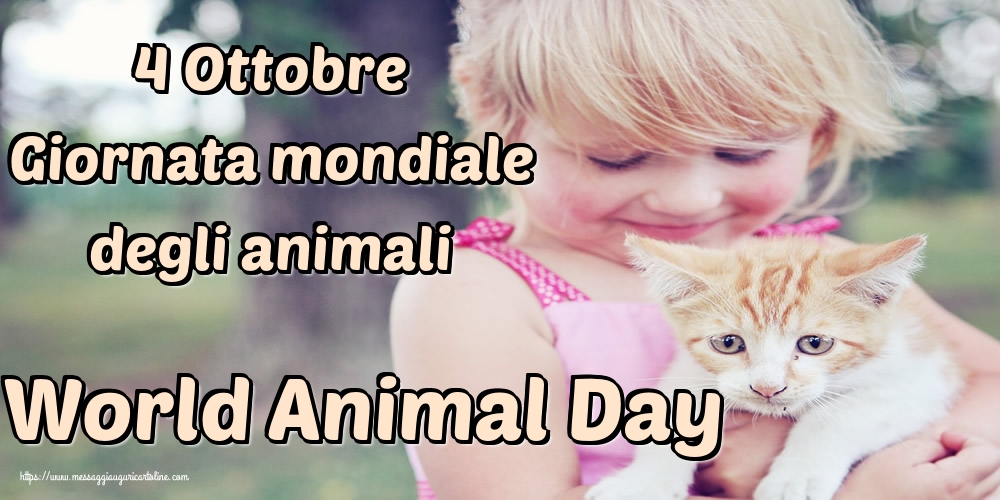 4 Ottobre Giornata mondiale degli animali World Animal Day