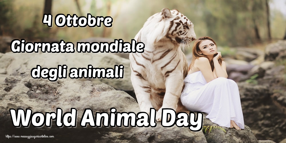 Cartoline per la Giornata mondiale degli animali - 4 Ottobre Giornata mondiale degli animali World Animal Day - messaggiauguricartoline.com