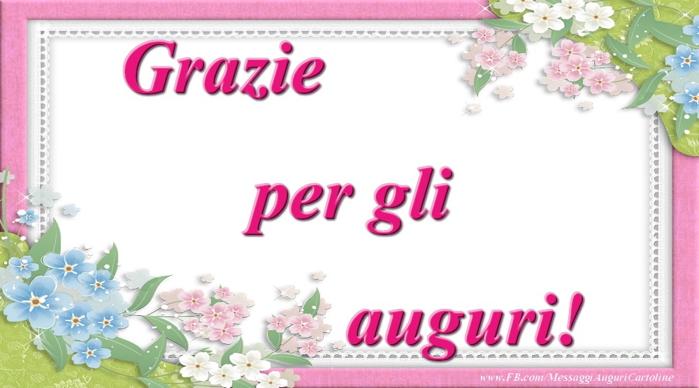 Cartoline di grazie - Grazie per gli auguri! - messaggiauguricartoline.com