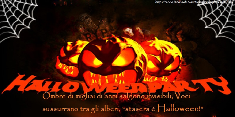Cartoline di Halloween - Ombre di migliai di anni salgono invisibili, Voci sussurrano tra gli alberi, “stasera è Halloween!”