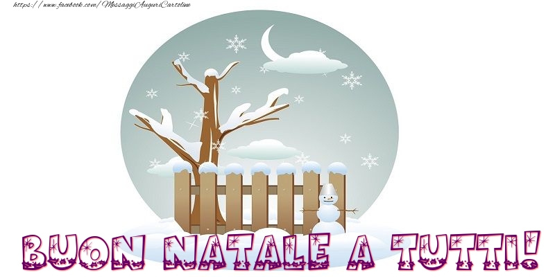 Cartoline di Natale - Buon natale a tutti - messaggiauguricartoline.com