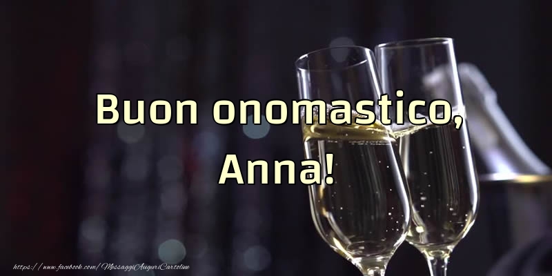 Buon onomastico, Anna!