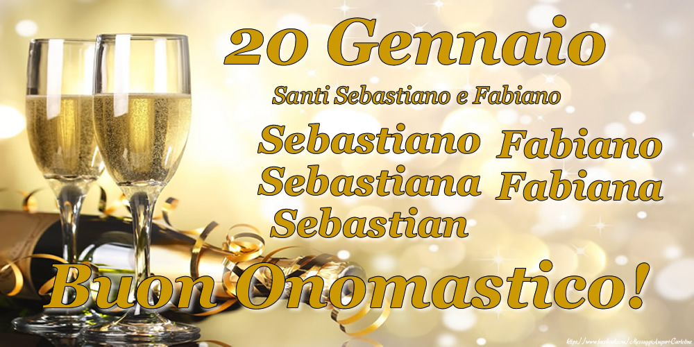 Cartoline di onomastico - 20 Gennaio - Santi Sebastiano e Fabiano - messaggiauguricartoline.com