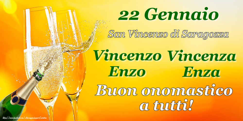 Cartoline di onomastico - 22 Gennaio - Vincenzo, Vincenza, Enzo, Enza Buon onomastico a tutti! - messaggiauguricartoline.com