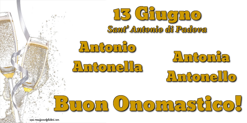 Cartoline di onomastico - 13 Giugno - Sant' Antonio di Padova - messaggiauguricartoline.com