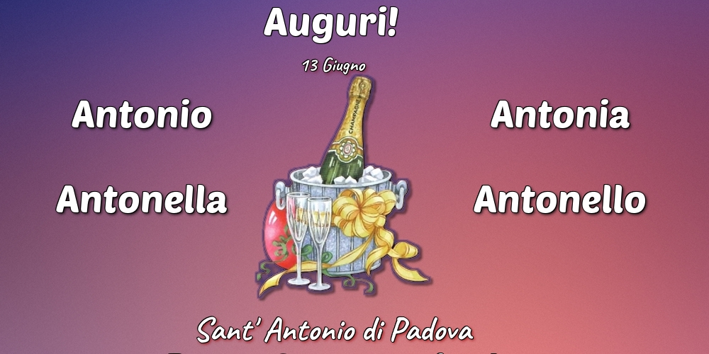 Cartoline di onomastico - 13 Giugno - Sant' Antonio di Padova - messaggiauguricartoline.com