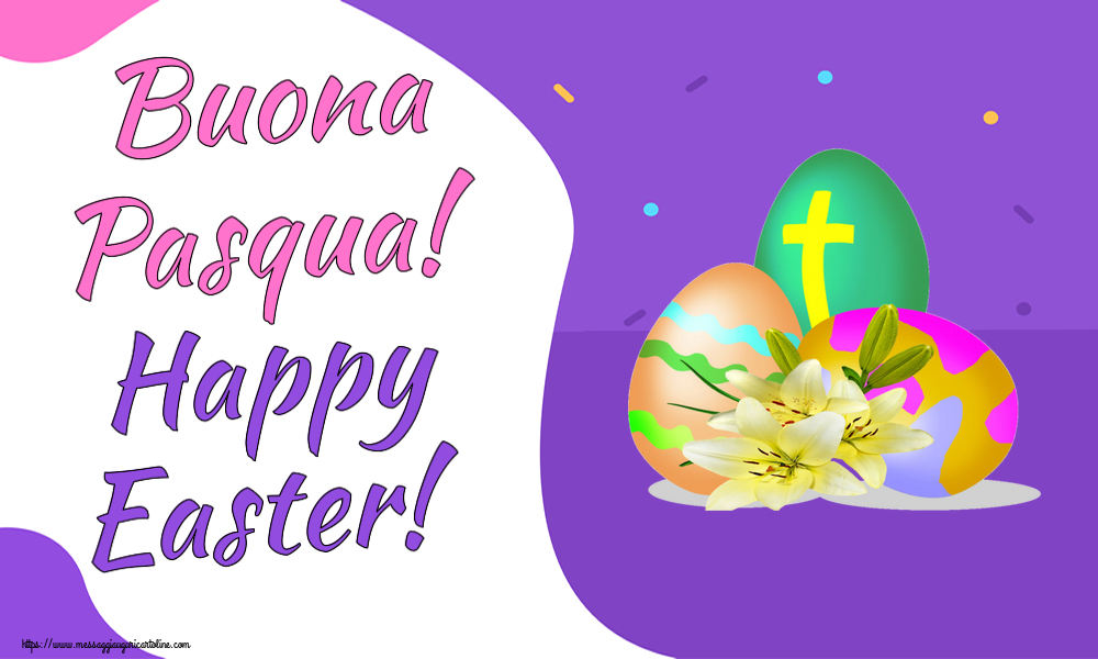 Pasqua Buona Pasqua! Happy Easter!