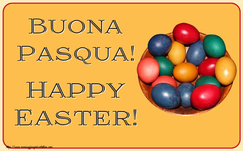 Cartoline di Pasqua - Buona Pasqua! Happy Easter! ~ uova colorate in una ciotola - messaggiauguricartoline.com