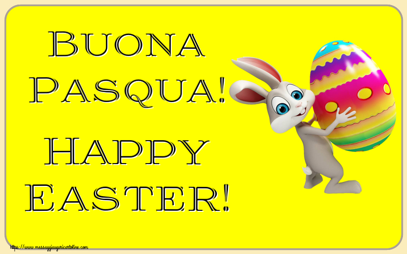 Pasqua Buona Pasqua! Happy Easter! ~ Coniglietto con uovo in braccio