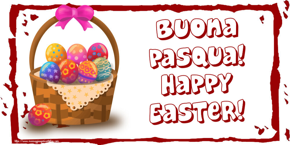 Cartoline di Pasqua - Buona Pasqua! Happy Easter! - messaggiauguricartoline.com