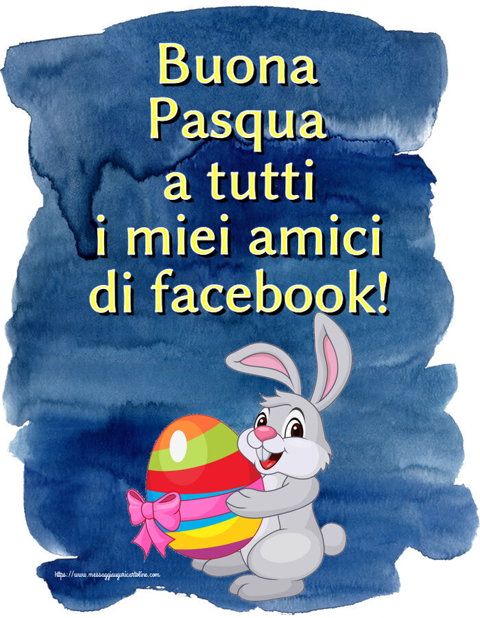 Buona Pasqua a tutti i miei amici di facebook! ~ coniglietto con un uovo in braccio