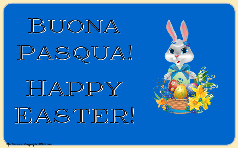 Cartoline di Pasqua - Buona Pasqua! Happy Easter! ~ coniglietto simpatico con un cestino di uova e fiori - messaggiauguricartoline.com
