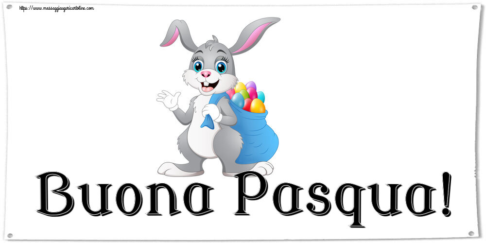 Cartoline di Pasqua - Buona Pasqua! ~ Coniglio con un sacchetto di uova colorate - messaggiauguricartoline.com