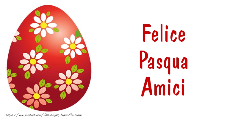 Cartoline di Pasqua - Felice Pasqua amici - messaggiauguricartoline.com