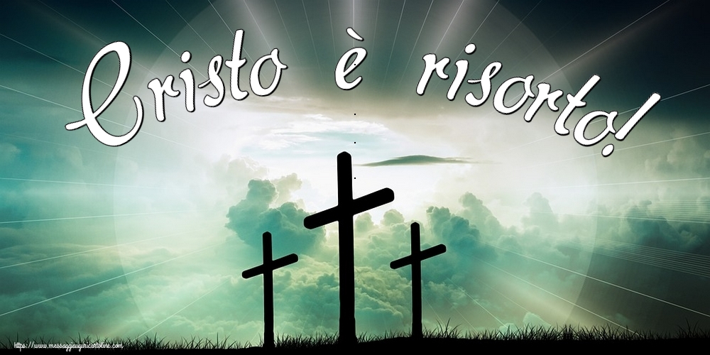 Cartoline di Pasqua - Cristo è risorto! - messaggiauguricartoline.com