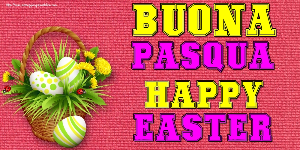 Buona Pasqua! Happy Easter!