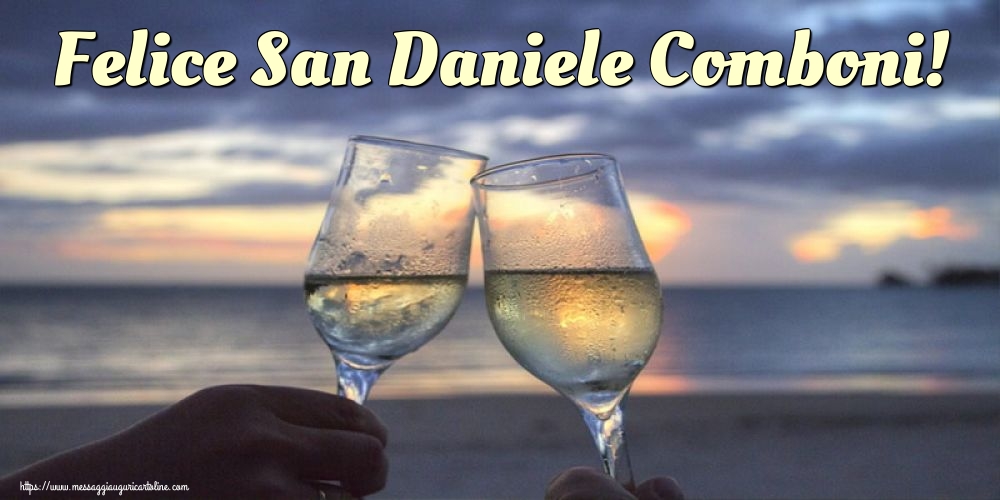Cartoline per la San Daniele Comboni - Felice San Daniele Comboni! - messaggiauguricartoline.com