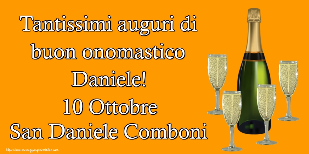 Cartoline per la San Daniele Comboni - Tantissimi auguri di buon onomastico Daniele! 10 Ottobre San Daniele Comboni - messaggiauguricartoline.com
