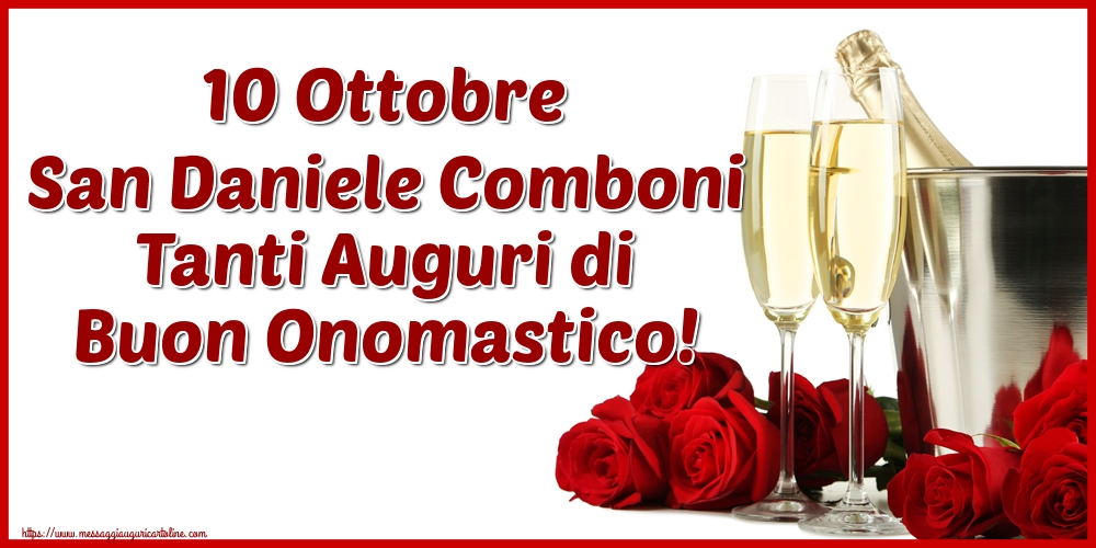 Cartoline per la San Daniele Comboni - 10 Ottobre San Daniele Comboni Tanti Auguri di Buon Onomastico! - messaggiauguricartoline.com