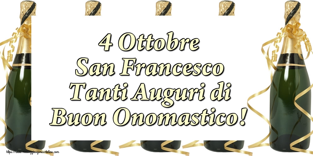 4 Ottobre San Francesco Tanti Auguri di Buon Onomastico!