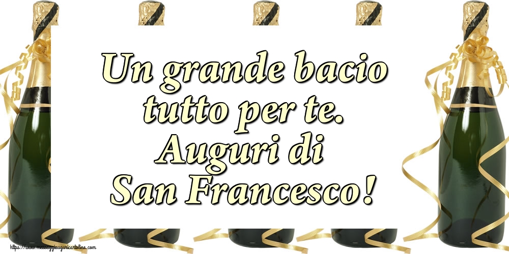 Cartoline di San Francesco - Un grande bacio tutto per te. Auguri di San Francesco! - messaggiauguricartoline.com