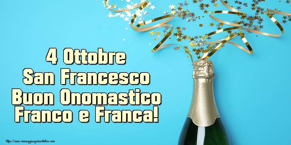 Cartoline di San Francesco - 4 Ottobre San Francesco Buon Onomastico Franco e Franca! - messaggiauguricartoline.com