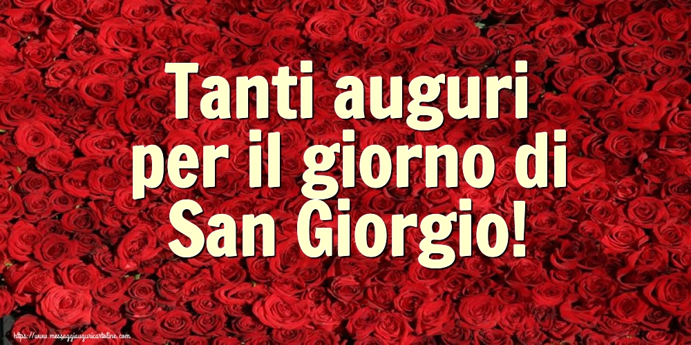San Giorgio Tanti auguri per il giorno di San Giorgio!