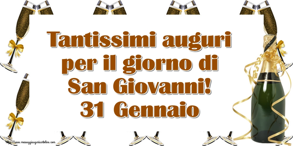 Cartoline di San Giovanni - Tantissimi auguri per il giorno di San Giovanni! 31 Gennaio - messaggiauguricartoline.com