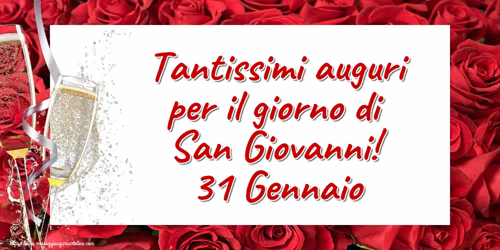 Cartoline di San Giovanni - Tantissimi auguri per il giorno di San Giovanni! 31 Gennaio - messaggiauguricartoline.com