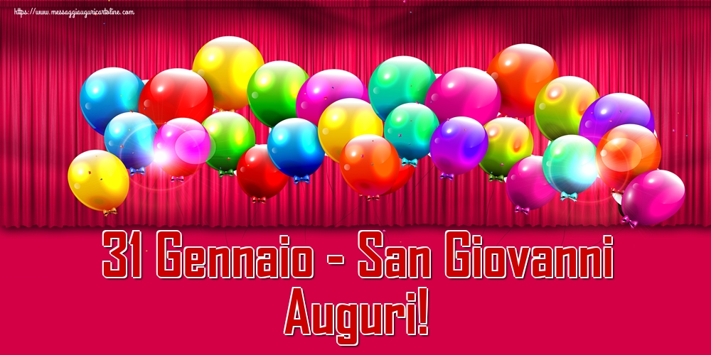 Cartoline di San Giovanni - 31 Gennaio - San Giovanni Auguri! - messaggiauguricartoline.com