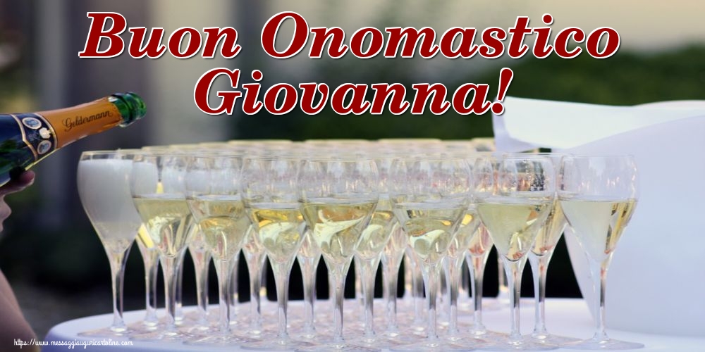 Cartoline di San Giovanni - Buon Onomastico Giovanna! - messaggiauguricartoline.com