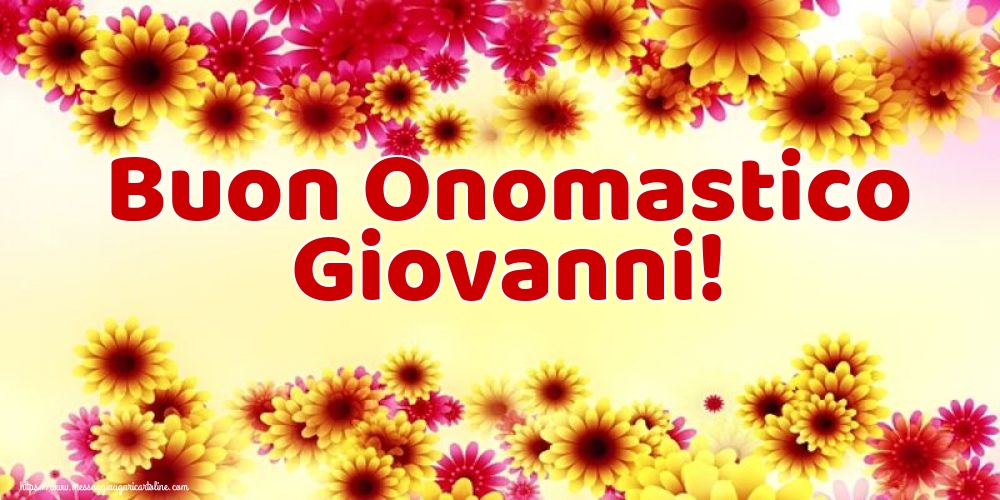 Cartoline per la San Giovanni Battista - Buon Onomastico Giovanni! - messaggiauguricartoline.com