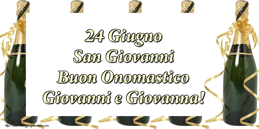 Cartoline per la San Giovanni Battista - 24 Giugno San Giovanni Buon Onomastico Giovanni e Giovanna! - messaggiauguricartoline.com