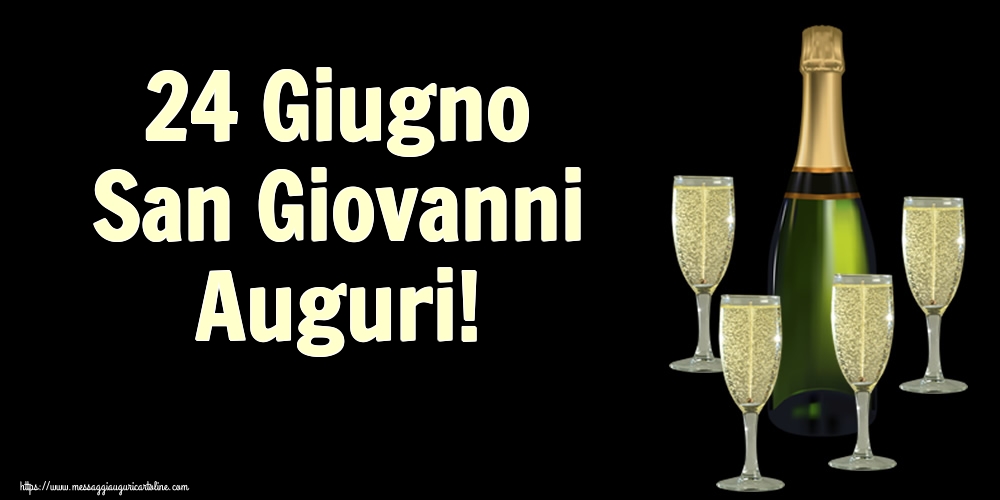 Cartoline per la San Giovanni Battista - 24 Giugno San Giovanni Auguri! - messaggiauguricartoline.com