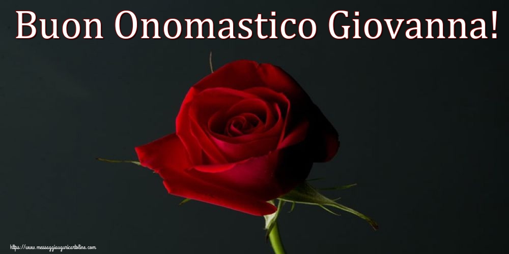 Cartoline per la San Giovanni Battista - Buon Onomastico Giovanna! - messaggiauguricartoline.com