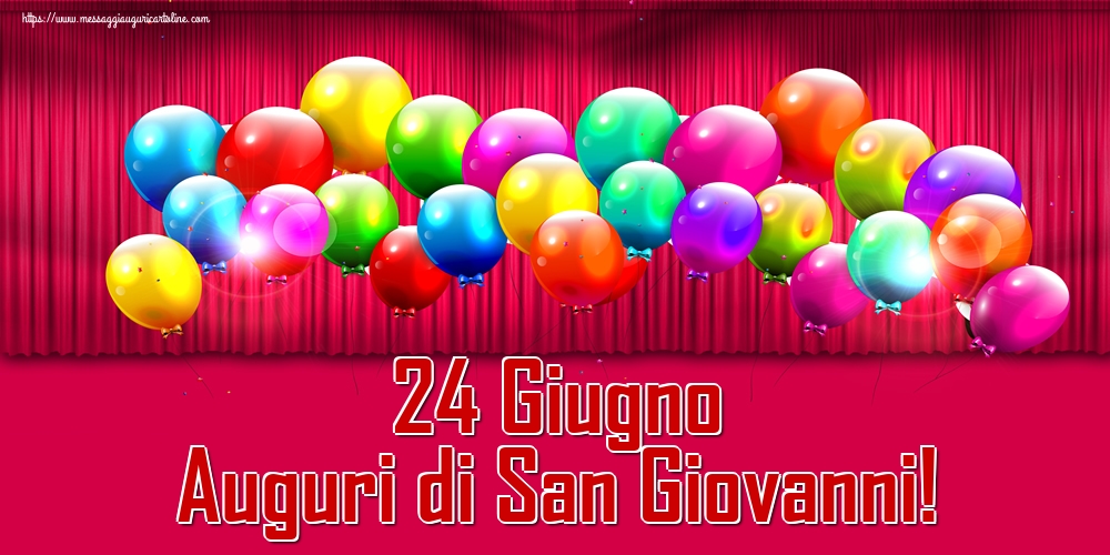 Cartoline per la San Giovanni Battista - 24 Giugno Auguri di San Giovanni!