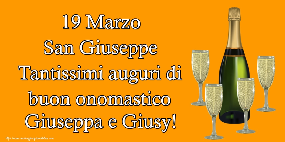 Cartoline di San Giuseppe - 19 Marzo San Giuseppe Tantissimi auguri di buon onomastico Giuseppa e Giusy! - messaggiauguricartoline.com