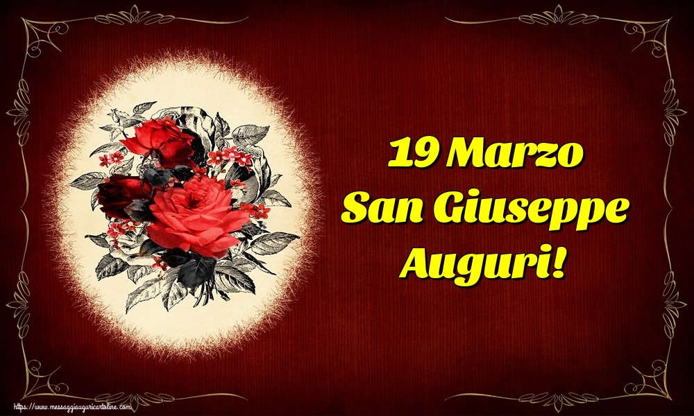 San Giuseppe 19 Marzo San Giuseppe Auguri!