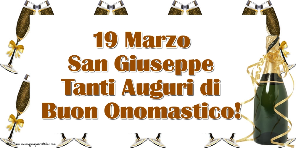 San Giuseppe 19 Marzo San Giuseppe Tanti Auguri di Buon Onomastico!