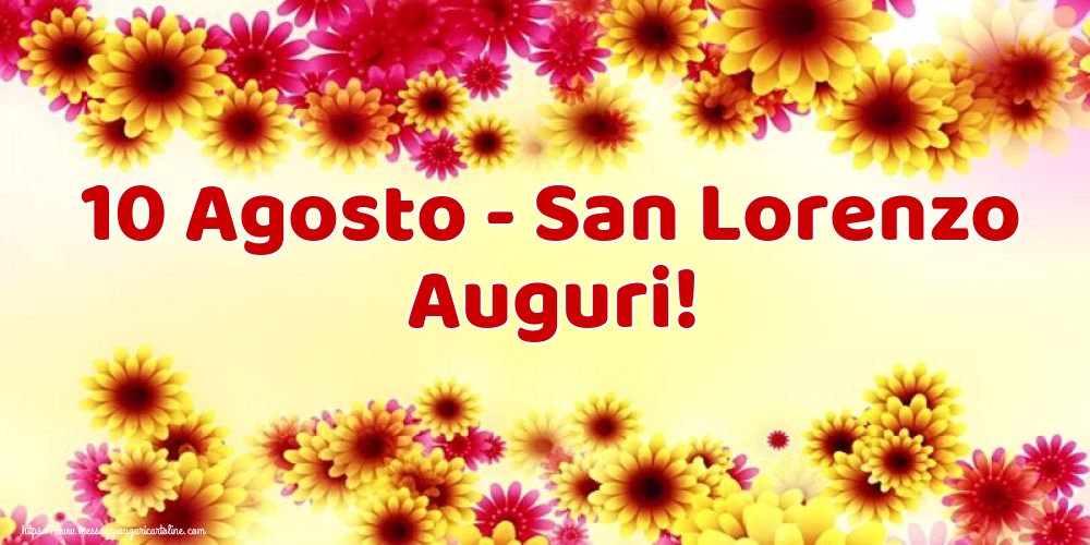 Cartoline di San Lorenzo - 10 Agosto - San Lorenzo Auguri! - messaggiauguricartoline.com