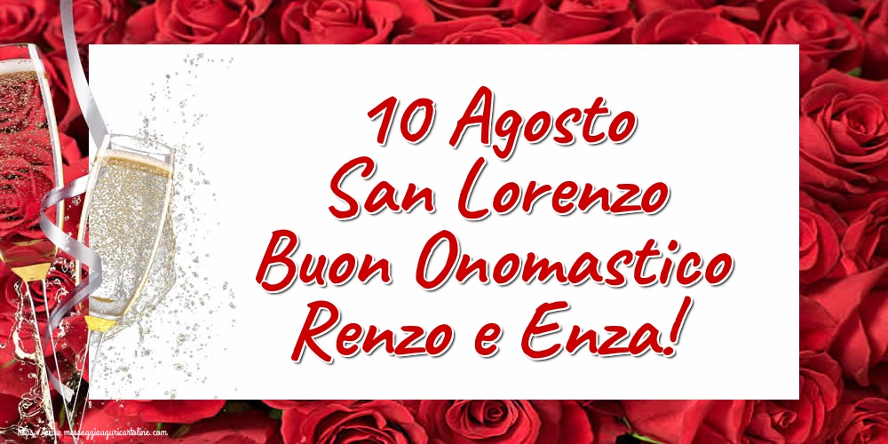 Cartoline di San Lorenzo - 10 Agosto San Lorenzo Buon Onomastico Renzo e Enza! - messaggiauguricartoline.com