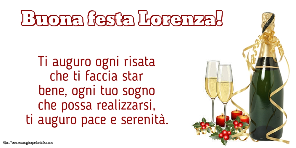 San Lorenzo Buona festa Lorenza!