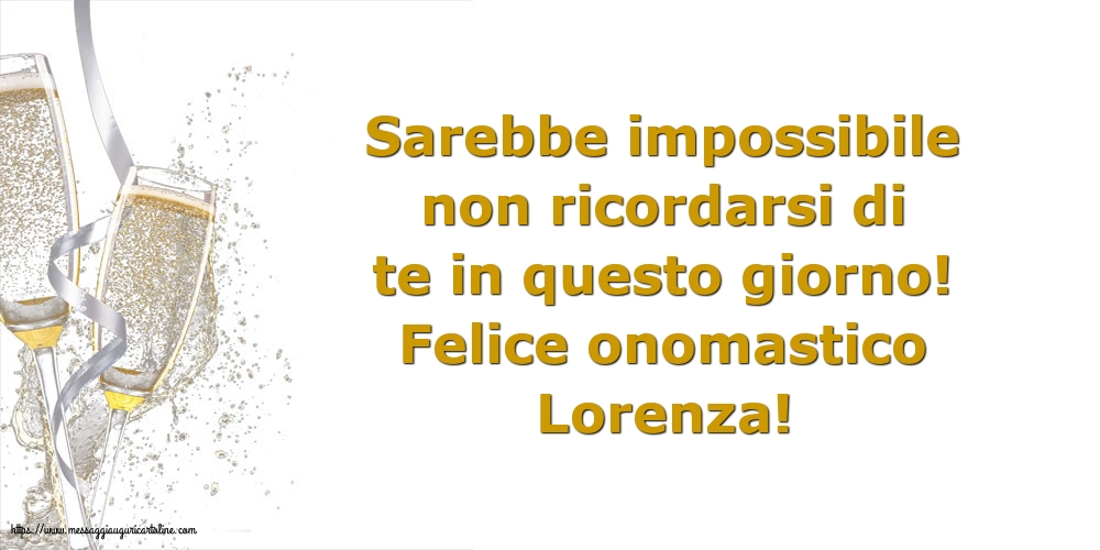 Cartoline di San Lorenzo - Felice onomastico Lorenza! - messaggiauguricartoline.com