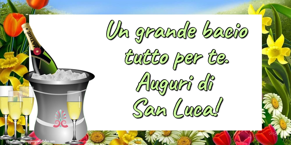 Cartoline di  San Luca - Un grande bacio tutto per te. Auguri di San Luca! - messaggiauguricartoline.com