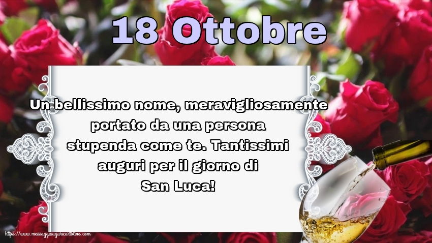 18 Ottobre - 18 Ottobre - Tantissimi auguri per il giorno di San Luca!