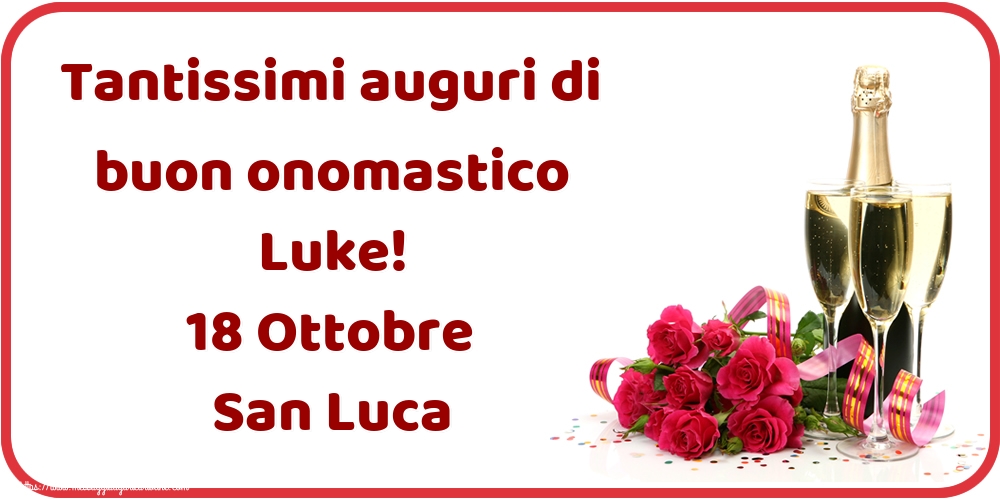 Cartoline di  San Luca - Tantissimi auguri di buon onomastico Luke! 18 Ottobre San Luca - messaggiauguricartoline.com