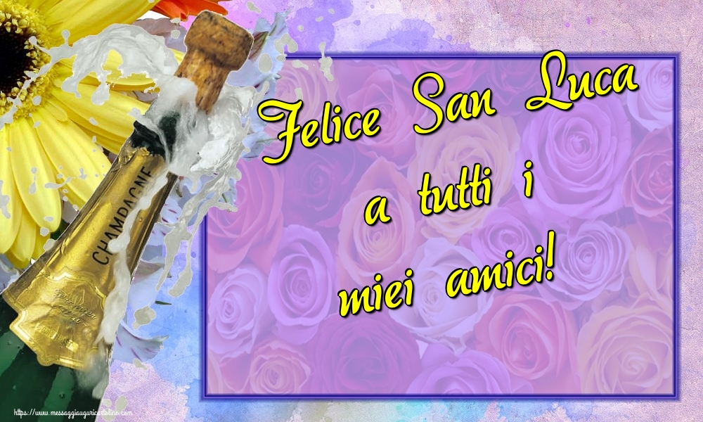 Cartoline di  San Luca - Felice San Luca a tutti i miei amici! - messaggiauguricartoline.com