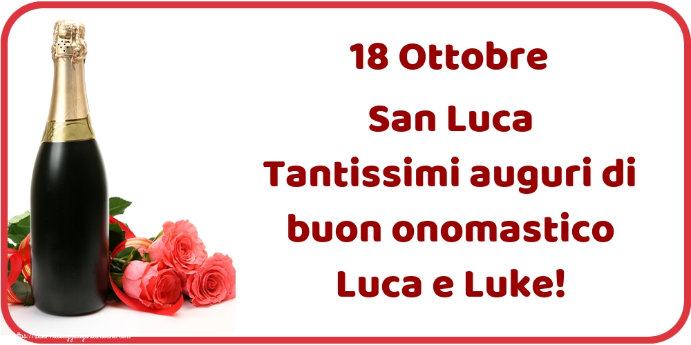 Cartoline di  San Luca - 18 Ottobre San Luca Tantissimi auguri di buon onomastico Luca e Luke! - messaggiauguricartoline.com