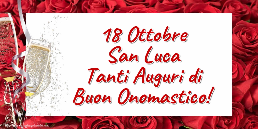 18 Ottobre San Luca Tanti Auguri di Buon Onomastico!