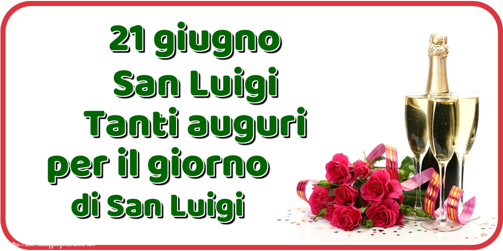 Cartoline per la San Luigi - 21 giugno San Luigi Tanti auguri per il giorno di San Luigi - messaggiauguricartoline.com